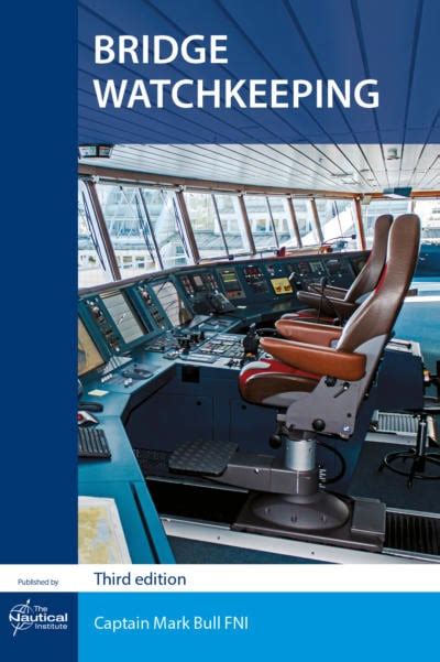 Bridge Watchkeeping: A Practical Guide – The Nautical Mind.